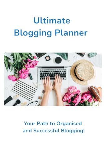 Blog Planner: Plan and Succeed in Blogging
